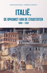 Italië, de opkomst van de stadstaten 1000 - 1250 - Indro Montanelli ; Roberto Gervaso - 9789464628548
