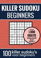 Sudoku Makkelijk: KILLER SUDOKU - Puzzelboek met 100 Makkelijke Puzzels voor Volwassenen en Ouderen - Sudoku Puzzelboeken - 9789464652567
