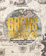 Grensverleggers - Anne-Rieke van Schalk - 9789464666113