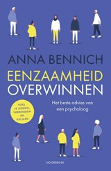 Eenzaamheid overwinnen - Anna Bennich - 9789464710649