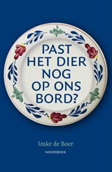 Past het dier nog op ons bord? - Imke de Boer - 9789464711271