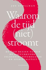 Waarom de tijd (niet) stroomt - Jos Stollman - 9789464711417