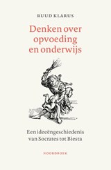 Denken over onderwijs en opvoeding - Ruud Klarus - 9789464711486