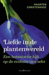 Liefde in de plantenwereld - Maarten Christenhusz - 9789464712995