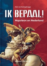 Ik bepaal! - Hans van Koningsbrugge - 9789464713480