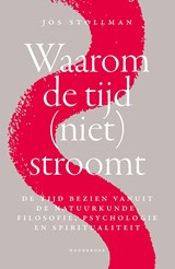 Waarom de tijd (niet) stroomt - Jos Stollman - 9789464714975