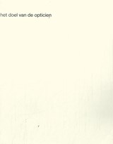 Het doel van de opticien - F. van Dixhoorn - 9789464776706