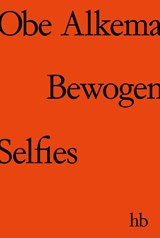 Bewogen selfies - Obe Alkema - 9789464776768