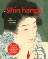 Shin hanga: The New Prints of Japan 1900-1960 -  - 9789464781212