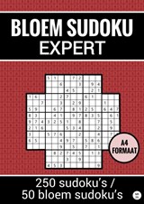 Bloem Sudoku - Expert - 250 Sudoku's / 50 Bloem Sudoku's - nr. 29 - Sudoku Puzzelboeken - 9789464800685