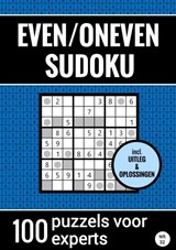 Even/Oneven Sudoku - Nr. 32 - 100 Puzzels voor Experts - Sudoku Puzzelboeken - 9789464800944