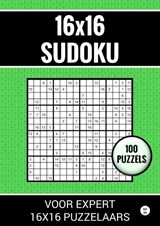 16x16 Sudoku - 100 Puzzels voor Expert 16x16 Puzzelaars - Nr. 39 - Sudoku Puzzelboeken - 9789464801637