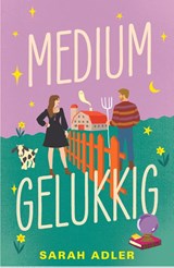 Medium gelukkig - Sarah Adler - 9789464822137