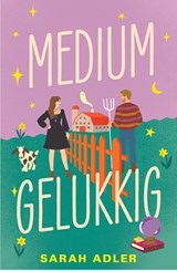 Medium gelukkig - Sarah Adler - 9789464822144