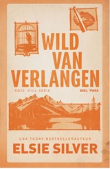 Wild van verlangen - Elsie Silver - 9789464822885