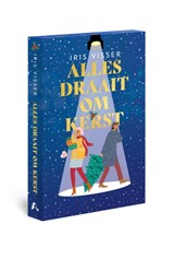 Alles draait om kerst – special edition - Iris Visser - 9789464823301
