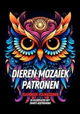 Kleurboek Volwassenen - Dieren Mozaïek Patronen - Kleurboek Shop - 9789464859270