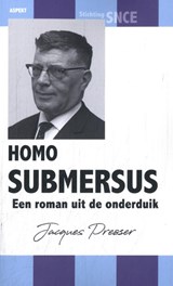 Homo Submersus - Jacques Presser - 9789464870817