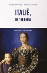 Italië, de 16e eeuw - Indro Montanelli ; Roberto Gervaso - 9789464872965