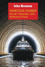 Inspecteur Vosmeer en het raadsel van Morvan Stock - John Brosens - 9789464937480