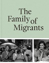 The Family of Migrants - Stine Jensen ; Hanneke Mantel ; Rodaan Al Galidi - 9789464941562