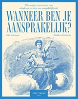 Wanneer ben je aansprakelijk? - Kathleen Duerinckx ; Ellie Verhaegen - 9789464983968