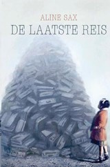 De laatste reis - Aline Sax - 9789465016832