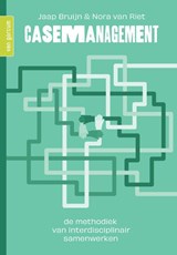 Casemanagement - Jaap Bruijn ; Nora van Riet - 9789465070100