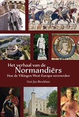 Het verhaal van de Normandiërs - Gert Jan Broekhuis - 9789465094861