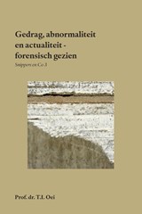 Gedrag, abnormaliteit en actualiteit - forensisch gezien - Prof. dr. T.I. Oei - 9789465112534