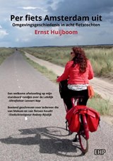 Per fiets Amsterdam uit - Ernst Huijboom - 9789465116914
