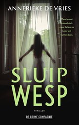 Sluipwesp - Annerieke de Vries - 9789465170701