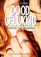 Doodgelukkig - Sara Geluk - 9789465260877