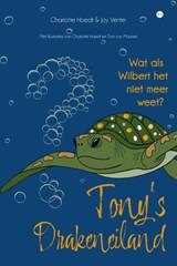Tony's Drakeneiland - Charlotte Hoedt - 9789465283067