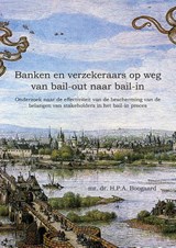 Banken en verzekeraars op weg van bail-out naar bail-in - H.P.A. Boogaard - 9789465341903