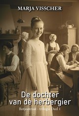 De dochter van de herbergier - Marja Visscher - 9789465410258
