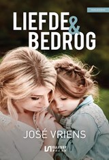 Liefde & bedrog - José Vriens - 9789465410548