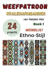 Kralenarmbanden weefpatronen voor beginners - Natalee Alex - 9789465464602