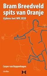 Bram Breedveld spits van Oranje - Casper van Koppenhagen - 9789490217471