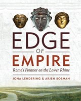Edge of empire | Jona Lendering ; Arjen Bosman | 