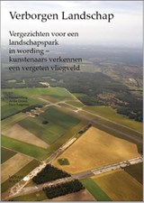 Verborgen landschap - Andre Dekker ; Caro Delsing ; Hans Jungerius ; Jaap Kroneman - 9789490322830