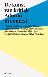 De kunst van kritiek | Theodor W. Adorno ; Alexander García Düttmann ; Josef Früchtl ; Samir Gandesha | 