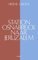 Station Osnabrück naar Jeruzalem - Hélène Cixous - 9789490334338