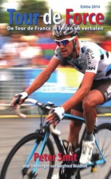 Tour de Force 2013 - Peter Smit - 9789490848835