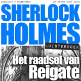 Het raadsel van Reigate - Arthur Conan Doyle - 9789491159350