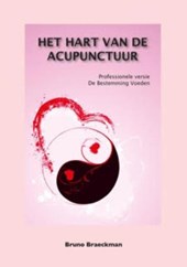 Het hart van de acupunctuur Professionele versie
