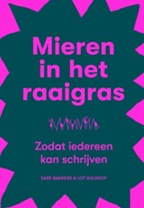 Mieren in het raaigras - Lot Hulshof ; Sare Bakkers - 9789491444883
