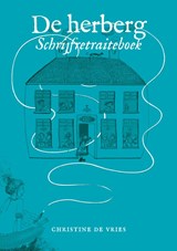 De herberg, schrijfretraiteboek - Christine de Vries - 9789491557439
