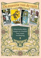 De essentie van de tarot - Mary K. Greer - 9789491557910