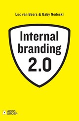 Internal branding 2.0 - Luc van Beers ; Gaby Nedeski - 9789491560927